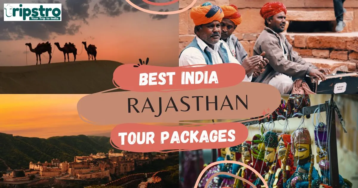 Best India Rajasthan Tour Packages 2026 | Tripstro