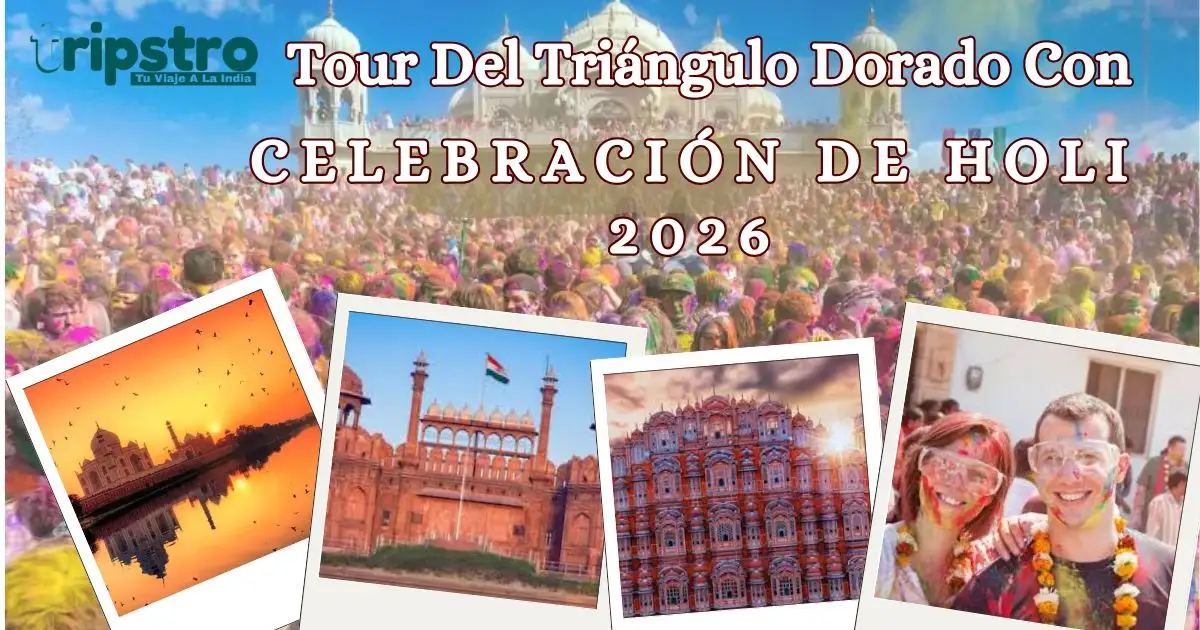 You are currently viewing Tour del Triángulo Dorado con celebración de Holi 2026