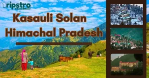 Read more about the article Kasauli Solan Himachal Pradesh: Guía Completa 2026 Tripstro